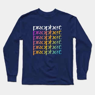 The Prophet is Back Long Sleeve T-Shirt